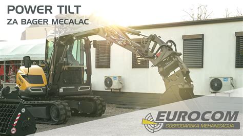 POWER TILT BAGER MECALAC MCR YouTube