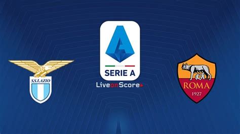 Lazio Vs As Roma Preview And Prediction Live Stream Serie Tim A