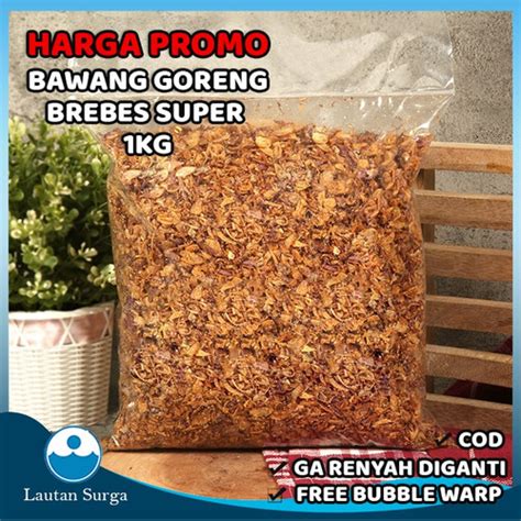 Jual Bawang Goreng Brebes Kg Bawang Merah Goreng Brambang Goreng