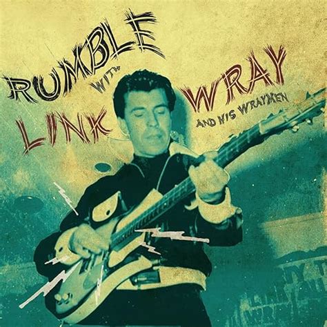 Amazon Music Link Wray The Wraymen Rumble With Link Wray And His