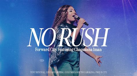 NO RUSH (feat. Chaquanna Iman) | Forward City & Travis Greene Chords ...