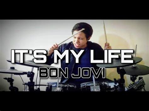 It S My Life Bon Jovi Drum Cover YouTube