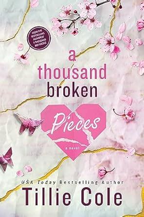 A Thousand Broken Pieces 2 Cole Tillie Amazon Mx Libros