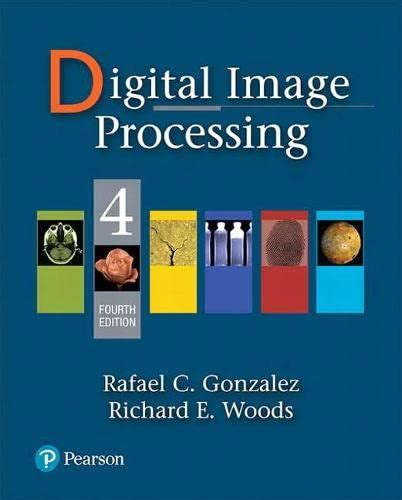 Amazon Fr Digital Image Processing Gonzalez Rafael C Woods