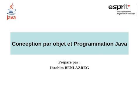 PPT Conception par objet et Programmation Java Préparé par Ibrahim