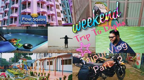 Kolkata To Digha Weekend Trip Via Tajpur By Bike Four Square