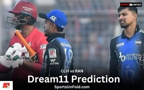 Bangladesh Premier League 2024 CCH Vs RAN Prediction Dream11