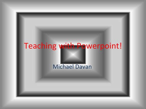 Teachingwithpowerpoint 1 1 Ppt