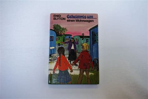 Geheimnis Um Einen Wohnwagen Jugendbuch Von Enid Blyton Kaufen Auf