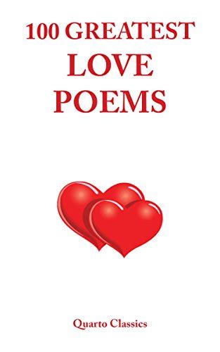 Greatest Love Poems All Time Classic Love Poems By The World S