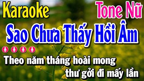 Karaoke Sao Chưa Thấy Hồi Âm Nhạc Sống Tone Nữ YouTube