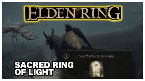 Elden Ring Ash Of War Sacred Ring Of Light Location Easy Guide YouTube