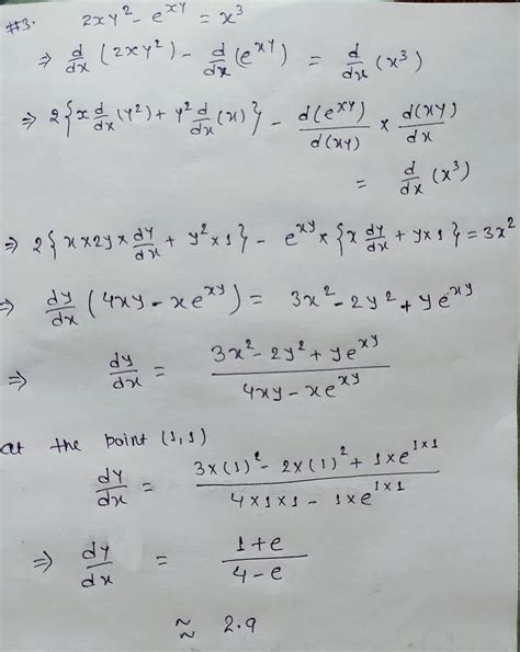 Solved 3 Use Implicit Differentiation To Find Dy Dx And Evaluate Dy