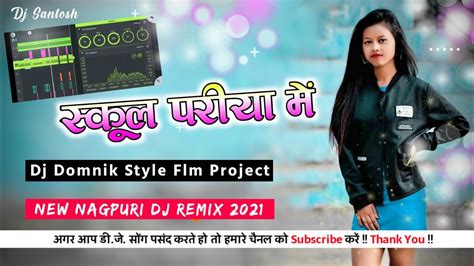 Dj Domnik Style Flm Project New Nagpuri Hard Flm Project Dj