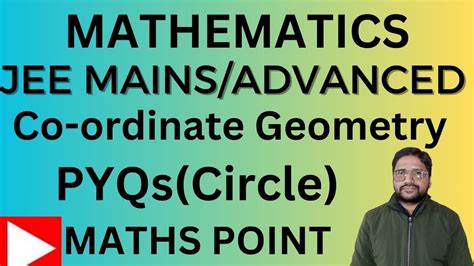 JEE Mains Advanced Co Ordinate Geometry Circle PYQs Jee Mains