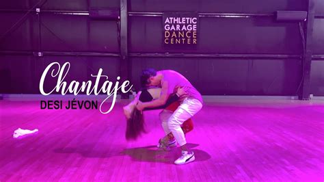 Chantaje Shakira Feat Maluma Desi Jevon Choreography Athletic