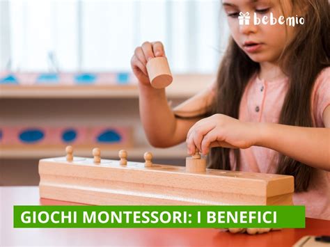 Tipologie E 5 Benefici Dei Giocattoli Montessori Bebemio It