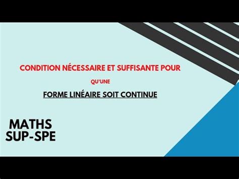 condition nécessaire et suffisante pour quune forme linéaire soit