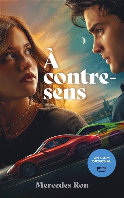 A contre sens Inclus Tome 1 et Tome 2 À contre sens le roman à l