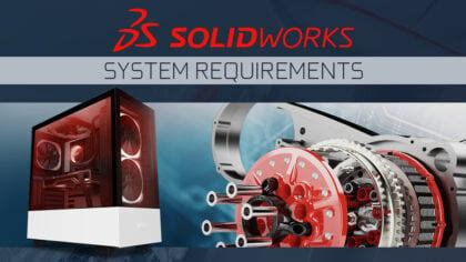 Solidworks System Requirements PC Recommendations 2024 Update