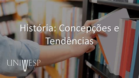 Fundamentos E Práticas No Ensino De História História Concepções E