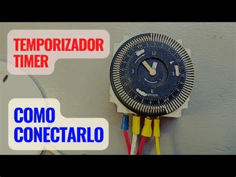 cómo conectar timer temporizador conectar electricidad instalar