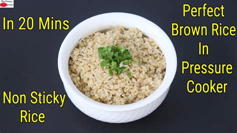 Brown Rice For Weight Loss How To Cook Perfect Brown Rice In Pressure