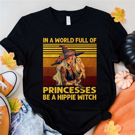 In A World Full Of Princesses Be A Hippie Witch Hippie Lifestyle