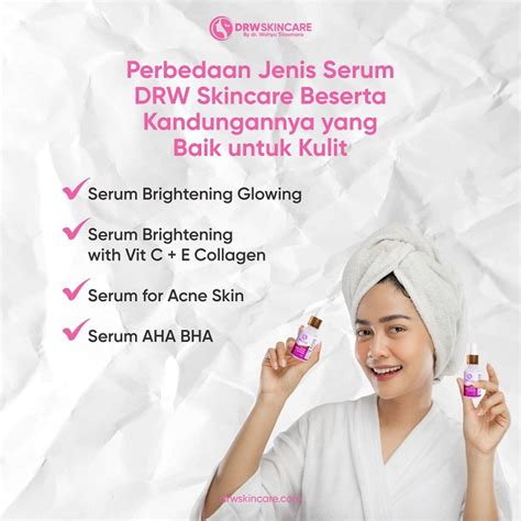 Perbedaan Jenis Serum DRW Skincare Beserta Kandungannya