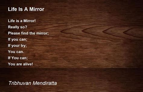 Life Is A Mirror - Life Is A Mirror Poem by Tribhuvan Mendiratta