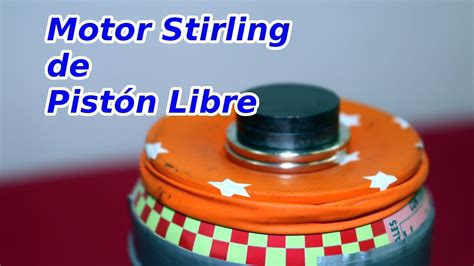 Motor Stirling De Pist N Libre Youtube