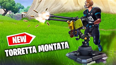 Ecco La TORRETTA MONTATA NUOVA Arma Su Fortnite Battle Royale ITA