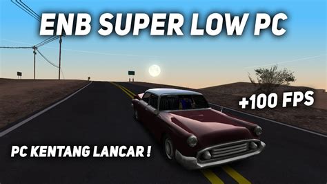 SHARE ENB SUPER LOW PC LANCAR JAYA COY GTA SAMP YouTube