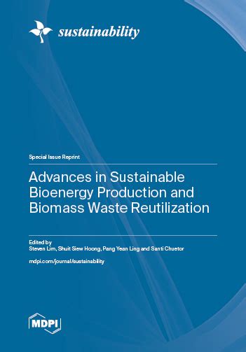 Advances In Sustainable Bioenergy Production And Biomass Waste