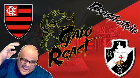 Atleticano Reagindo Aos Melhores Momentos De Vasco X Flamengo Rodada