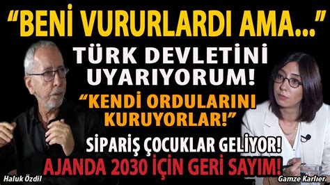 HALUK ÖZDİL TÜRK DEVLETİNİ UYARIYORUM KENDİ ORDULARINI KURUYORLAR