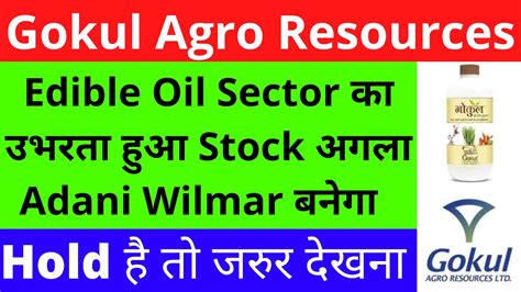 Gokul Agro Share Latest News Gokul Agro Share News Today Gokul Agro