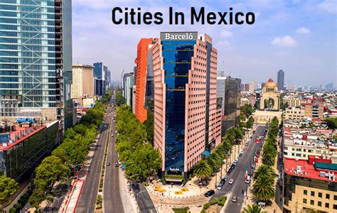 The Biggest Cities In Mexico The Traveler