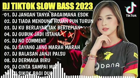 Dj Tiktok Terbaru 2023 Dj Jangan Tanya Bagaimana Esok X Dj Tiada