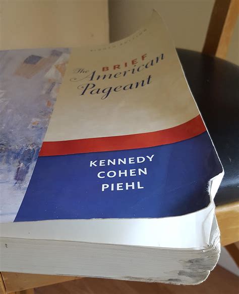 The Brief American Pageant A History Of The Republic Kennedy David M