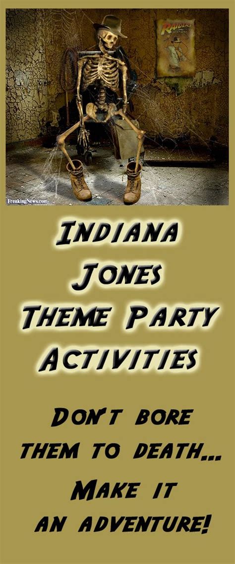 Indiana Jones Theme Party Activities | Indiana jones birthday party ...