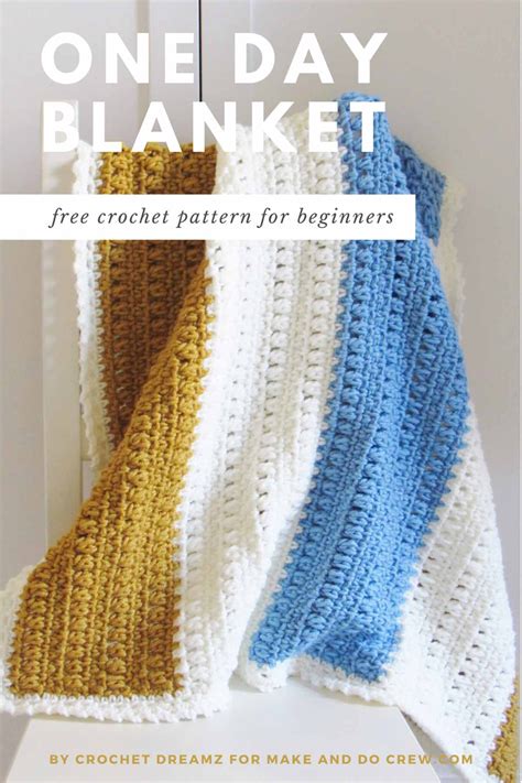 One Day Crochet Blanket Free Pattern Make And Do Crew