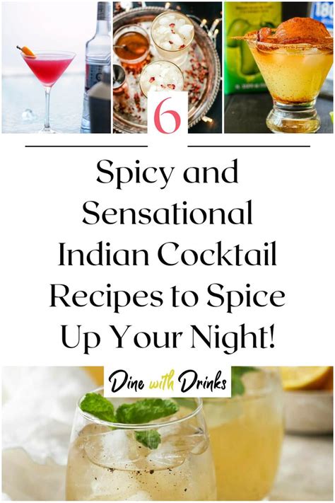 Indian Cocktails That Will Spice Up Your Nightlife Dinewithdrinks