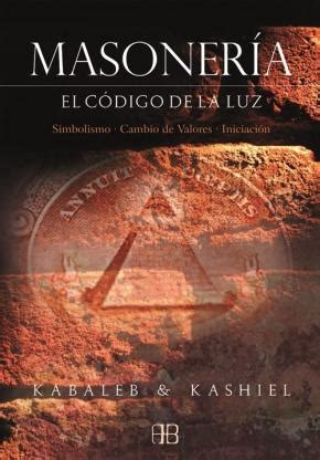 Masoneria El Codigo De La Luz En PDF Docx EPub AZW Y Audiolibro