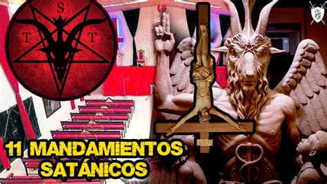 LOS 11 MANDAMIENTOS DE LA IGLESIA SATÁNICA YouTube