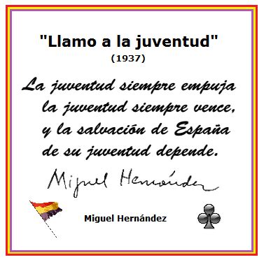 Poeta Miguel Hernández Llamo a la juventud 1937 Poeta Verdades