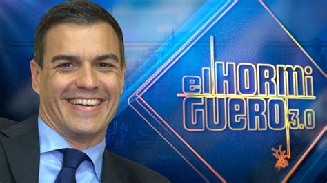 Pedro Sánchez Regresa A El Hormiguero La Fecha En La Que Visitará El