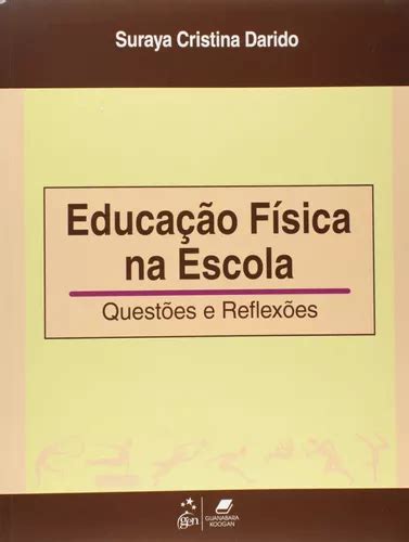 Educação Física na Escola Questões e Reflexões de Darido Suraya