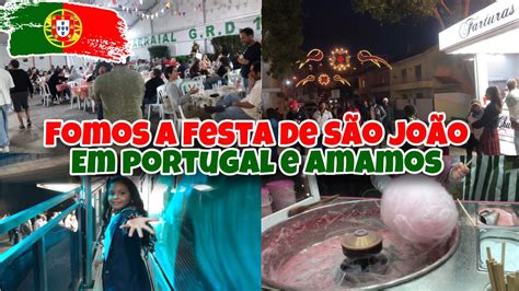 Vlog Nossa Festa De S O Jo O Em Portugal Festinha Em Tires