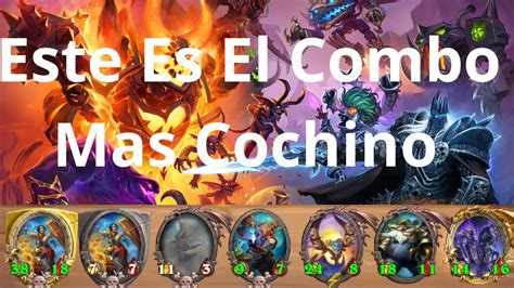 Este Es El Combo Mas Cochino Hearthstone Campos De Batalla